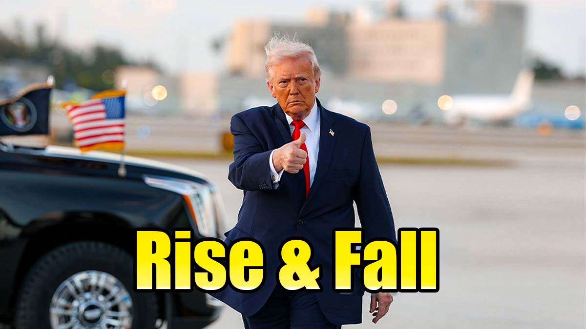 The Rise & Fall of Donald Trump